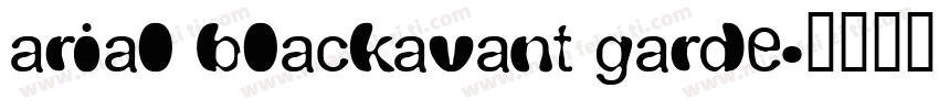 arial blackavant garde字体转换